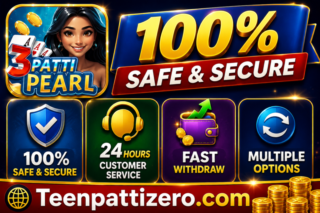 3Patti Pearl Game banner with 100% safe and secure, 24 hours customer service, fast withdrawal, multiple options, and Teenpattizero.com