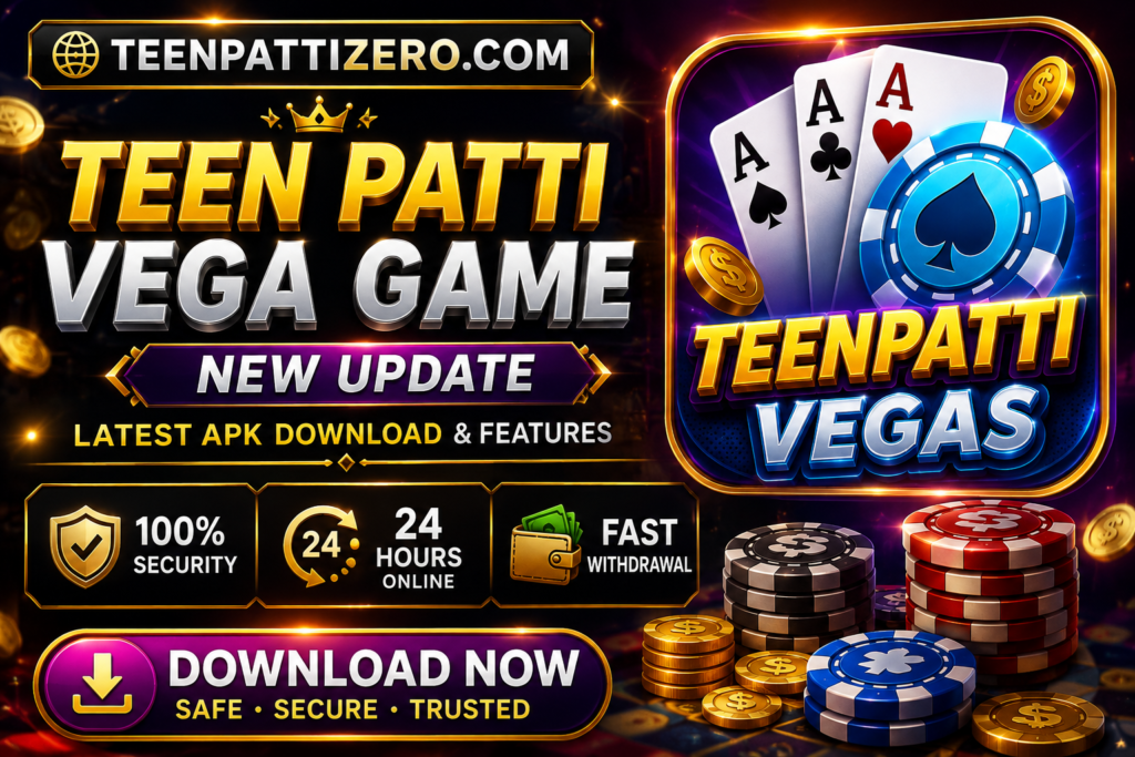 Teen Patti Vega Game New Update APK Download